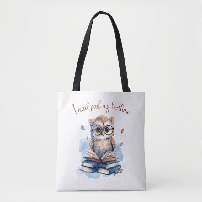 I read past my bedtime  tote bag (Front)