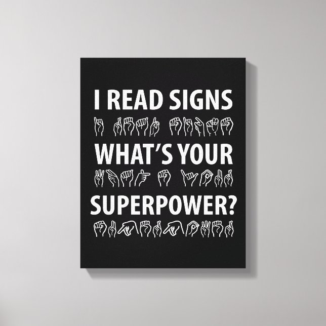I Read Signs What's Your Superpower Sign Language (Front)