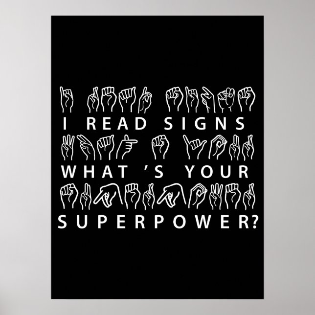 I Read Signs What's Your Superpower Sign Language (Front)