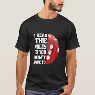 I Read The Rules So You Don't Have To Board Games T-Shirt