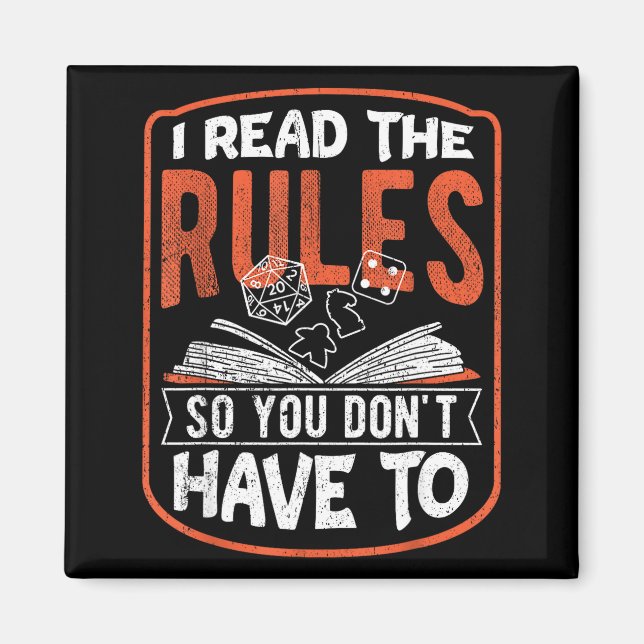 I Read The Rules So You Don't Have To - Game Board Magnet (Front)