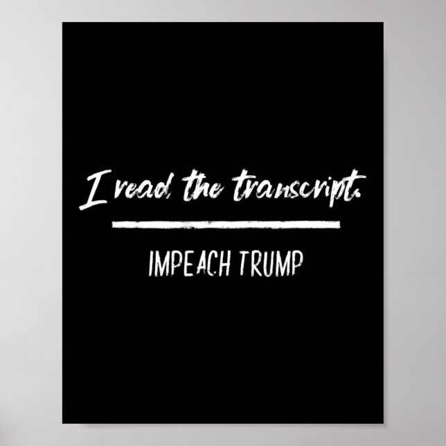 I Read The Transcript Impeach Trump Antitrump Demo Poster (Front)