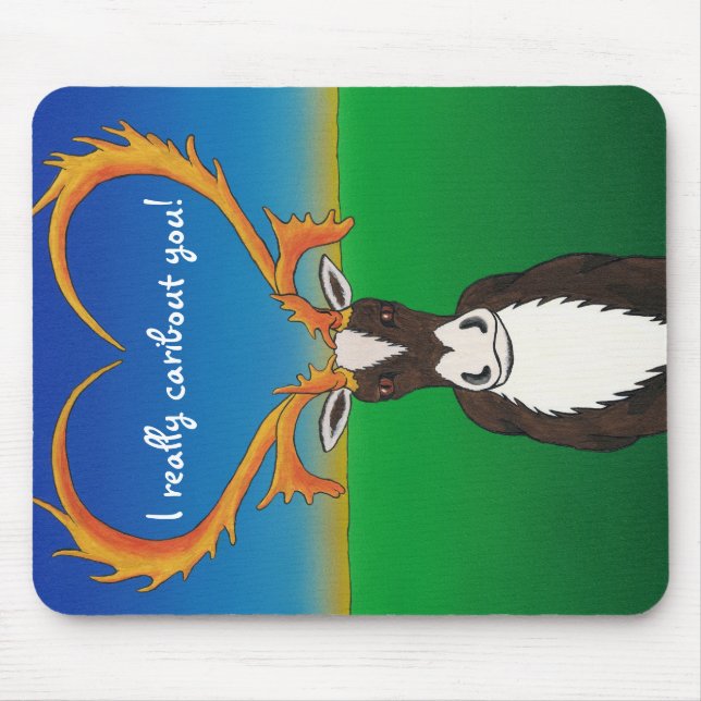I Really Caribout You Mouse Pad (Front)