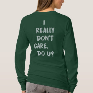 I Really Don't Care Do U? Melania's Jacket Women's T-Shirt