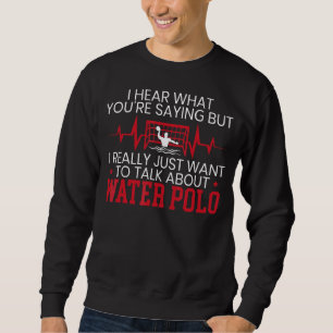 I Really Just Want To Talk About Water Polo Sports