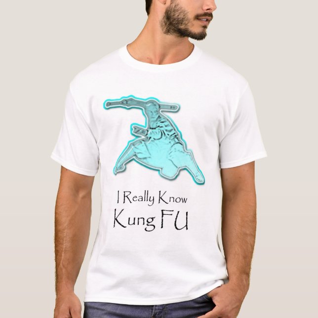 i really know kung fu T-Shirt (Front)