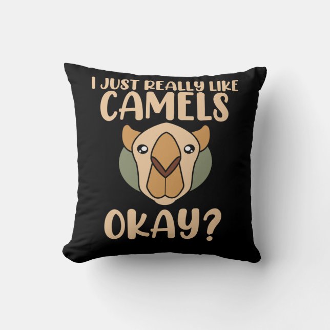 I Really Like Camels Animal Lover Camel Pet Owner Cushion (Front)