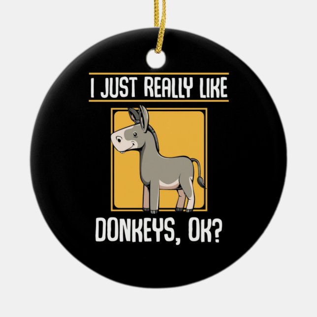I Really Like Donkeys Ceramic Tree Decoration (Front)