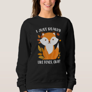 I really like foxes fox children 1 sweatshirt