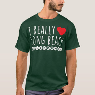 I REALLY LOVE (HEART) LONG BEACH CALIFORNIA T-Shirt