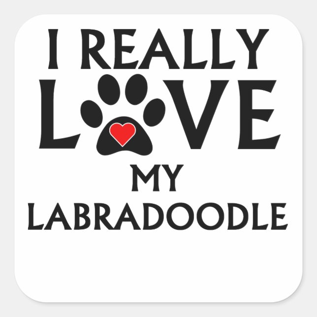 I Really Love My Labradoodle Square Sticker (Front)