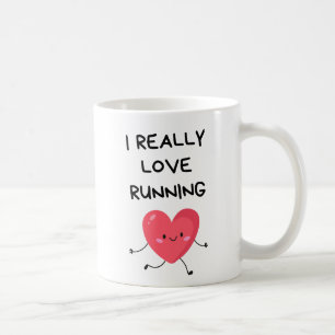 I Really Love Running, Valentines Day for runners Coffee Mug