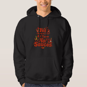 I Really Need All These Hot Sauces Lover Chef Chil Hoodie
