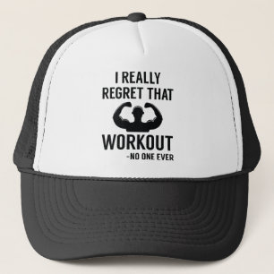 I Really Regret That Workout Trucker Hat