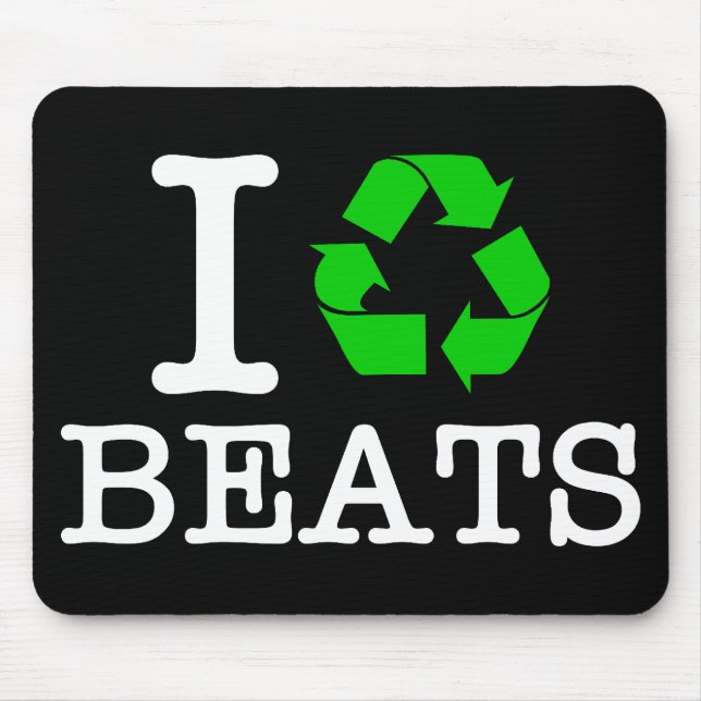I Recycle Beats Mouse Pad (Front)