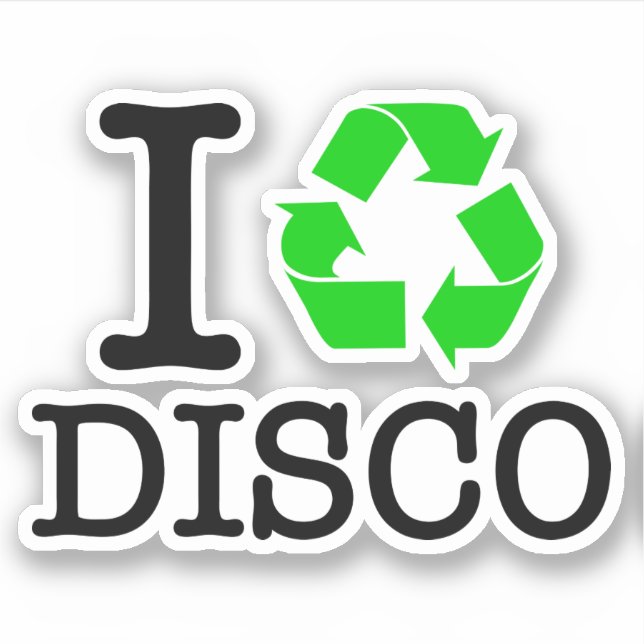 I Recycle Disco (Front)