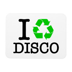 I Recycle Disco Magnet