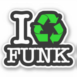 I Recycle Funk