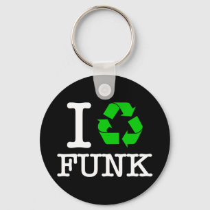 I Recycle Funk Key Ring