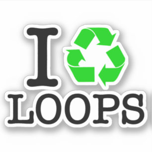 I Recycle Loops