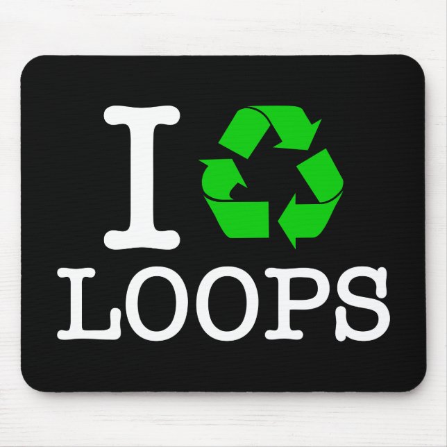 I Recycle Loops Mouse Pad (Front)