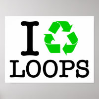 I Recycle Loops