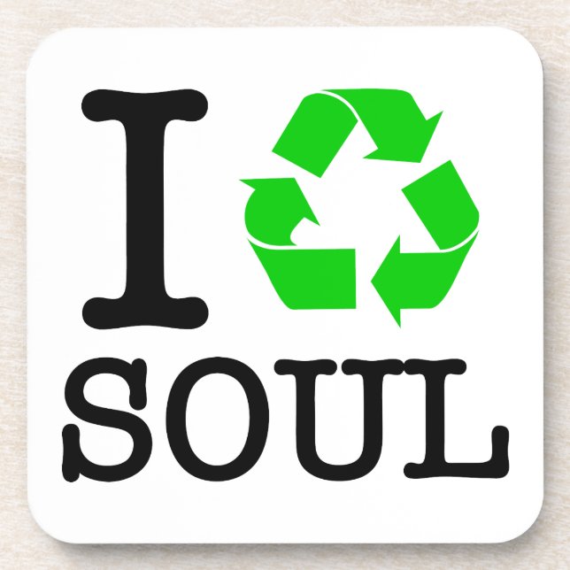 I Recycle Soul Coaster (Front)
