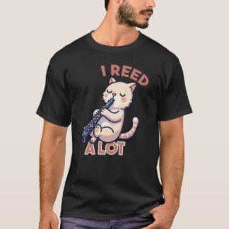 I Reed A Lot Funny Clarinet Cat T-Shirt
