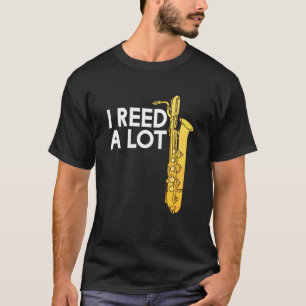I Reed A Lot Oboe Player Funny Oboes Music T-Shirt