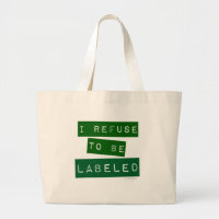  I Refuse To Be Labeled Snarky Life Motto