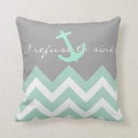 I refuse to sink - mint & white Chevron pattern