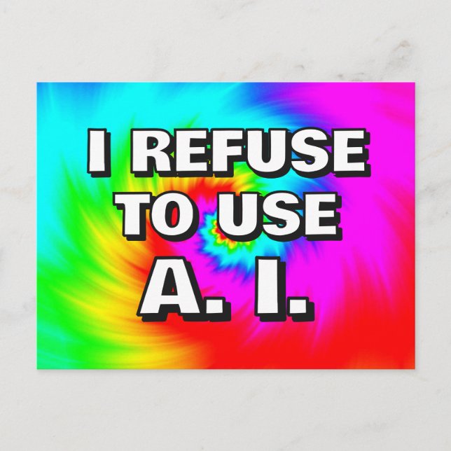 I refuse to use AI Postcard (Front)