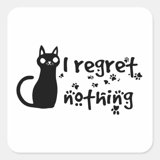 i regret nothing square sticker (Front)