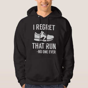 I Regret That Run Hoodie