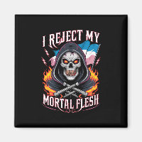 I Reject My Mortal Flesh Trans Transgender LGBTQ
