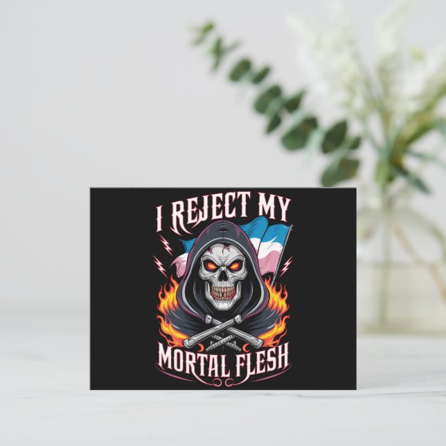 I Reject My Mortal Flesh Trans Transgender LGBTQ Postcard (Standing Front)
