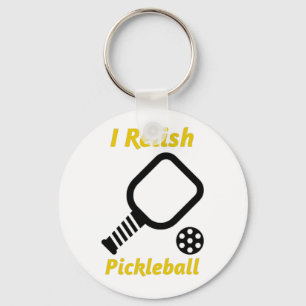 I Relish Pickleball Key Ring
