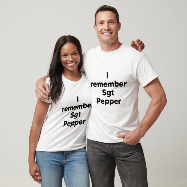 I remember Sgt Pepper T-Shirt (Unisex)