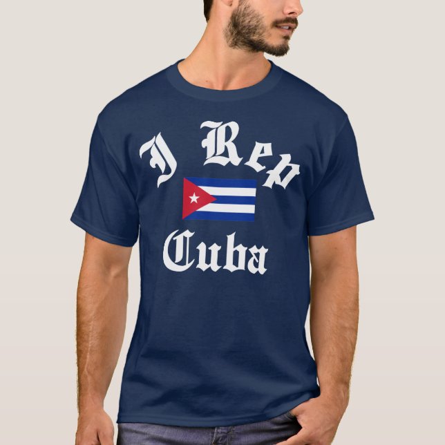 I rep Cuba T-Shirt (Front)