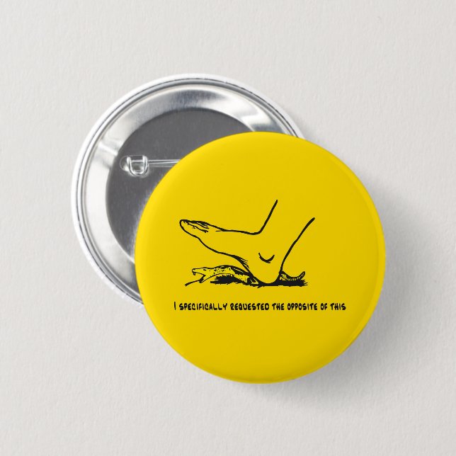 I requested the opposite Gadsden flag parody meme 6 Cm Round Badge (Front & Back)
