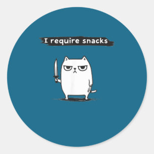 I Require Snacks Angry Cat Funny Meme Classic Round Sticker