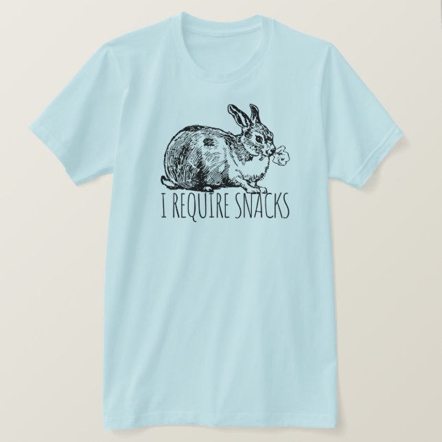 I Require Snacks Cute Bunny Rabbit T-Shirt (Design Front)