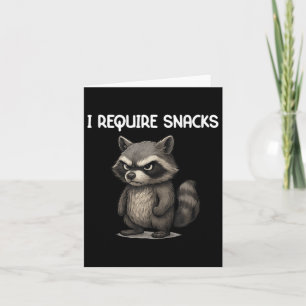 I Require Snacks Funny Racoon Meme Snack Lover Hu Card