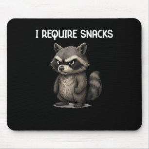 I Require Snacks Funny Racoon Meme Snack Lover Hu Mouse Pad