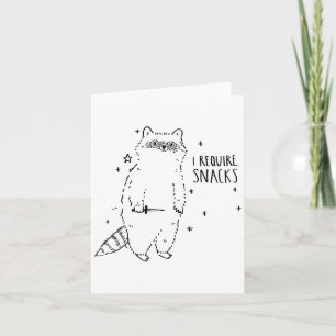 I Require Snacks Racoon _1  Card