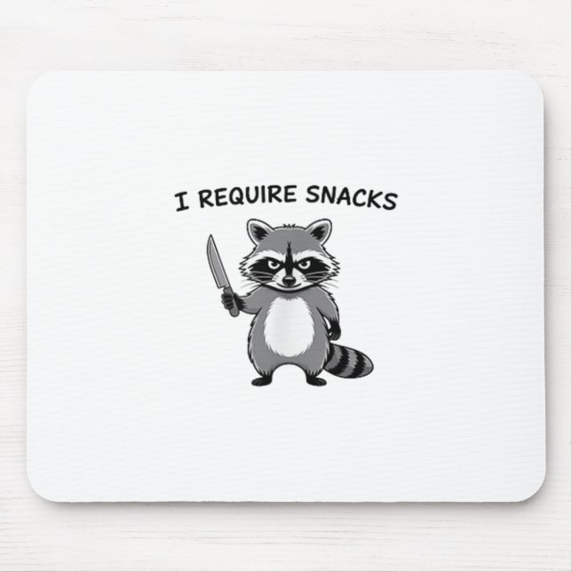 I Require Snacks Racoon _1  Mouse Pad (Front)