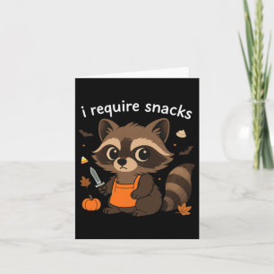 I Require Snacks Racoon Halloween Costumes Funny  Card