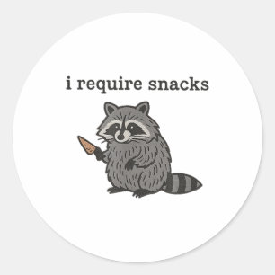 I Require Snacks Racoon Shirt Men Women Funny Rac Classic Round Sticker