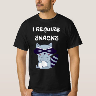 I Require Snacks Racoon T-Shirt