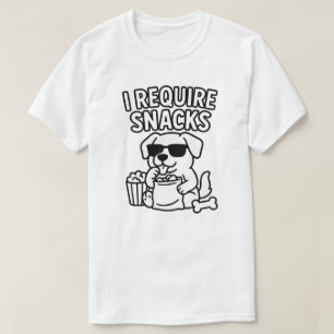 I REQUIRE SNACKS T-Shirt